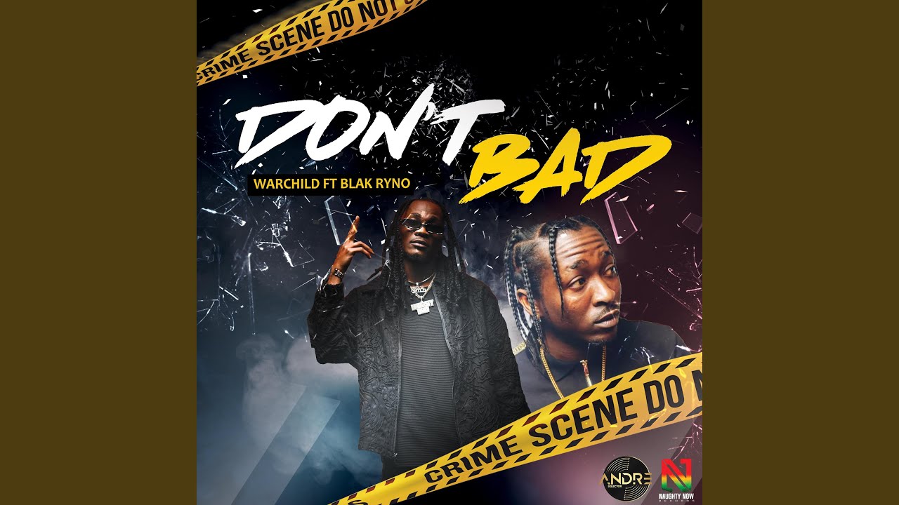 DON'T BAD (feat. Blak Ryno)