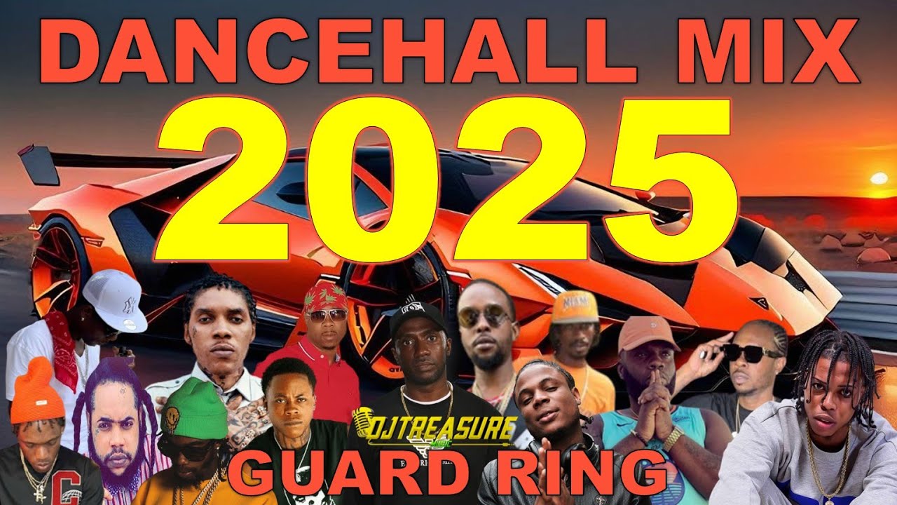 LATEST DANCEHALL MIX 2025: GUARD RING - CHRONIC LAW,  VYBZ KARTEL, MASICKA, POPCAAN | DJ TREASURE