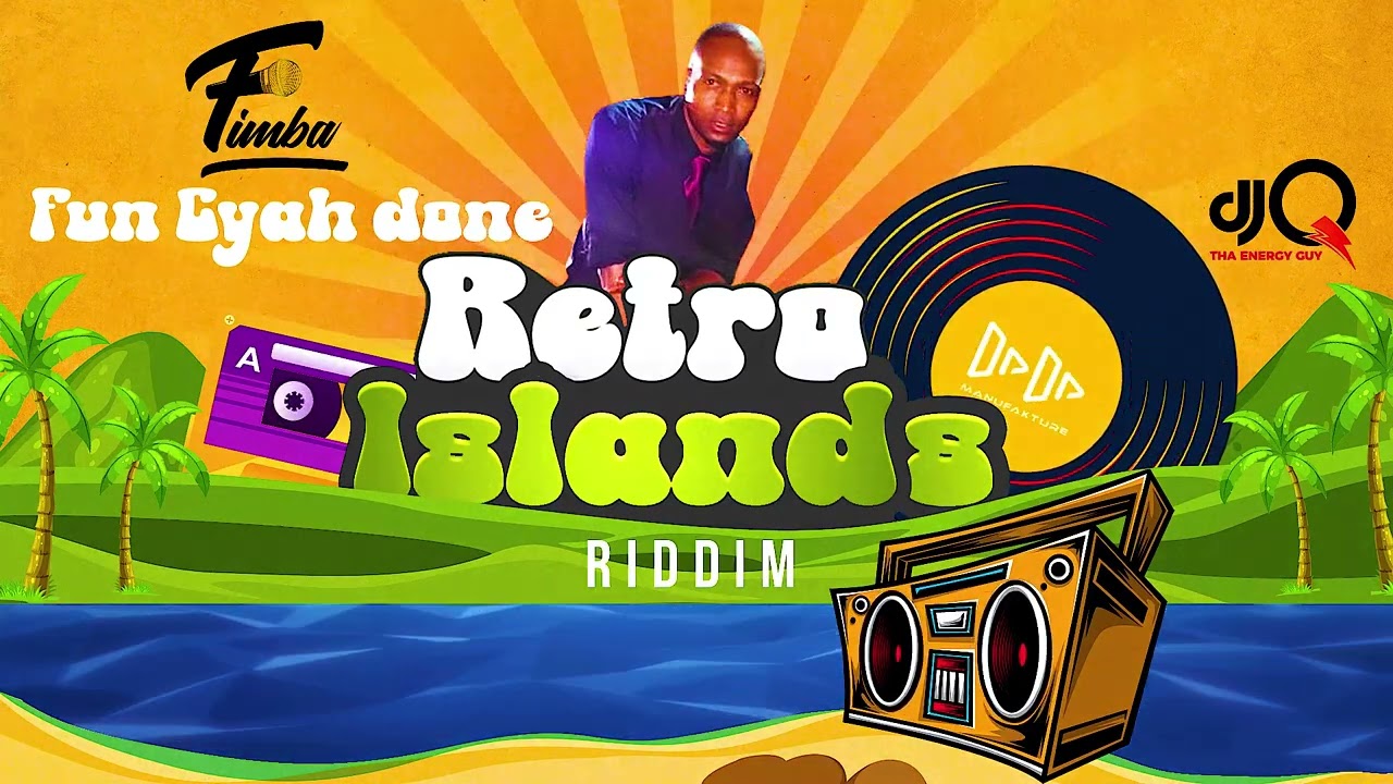 Fimba - Fun Cyan Done (Retro Islands Riddim) | 2023 Soca