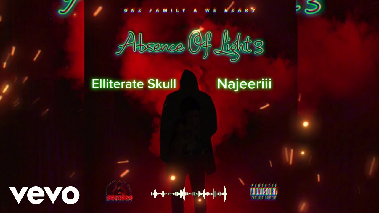 Najeeriii, One Family A We Heart - Elliterate Skull (Official Audio)