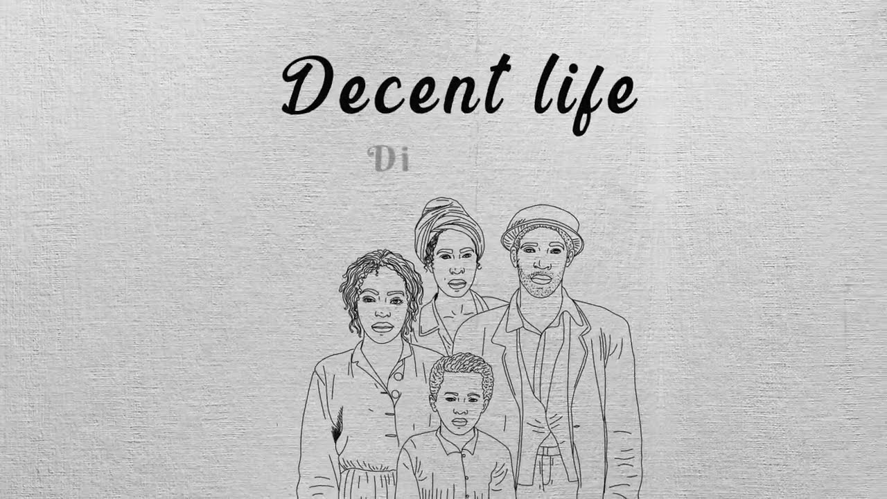 Di Genius - Decent Life (Official Lyric Video)
