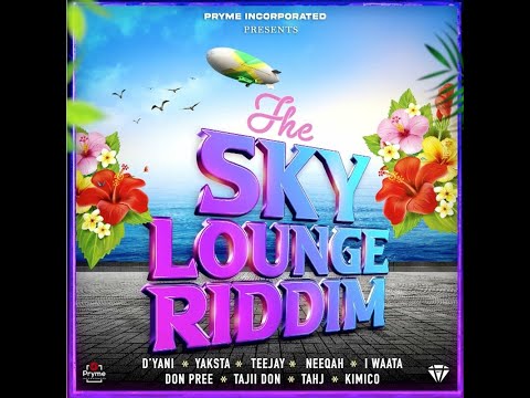 The Sky Lounge Riddim (2022) D