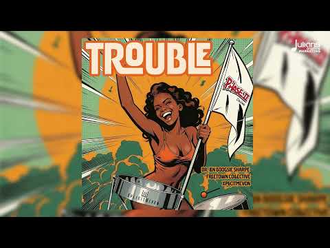 Len Boogsie Sharpe x Freetown Collective x XplicitMevon - Trouble (Official Audio)