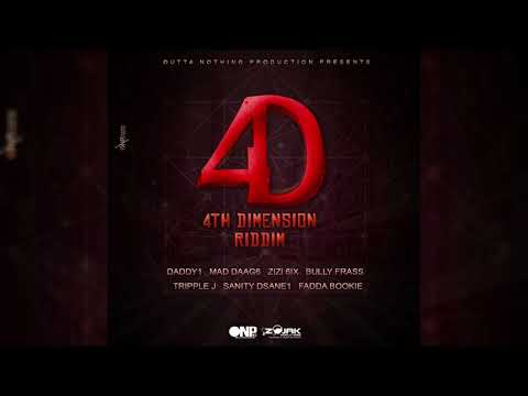 4th Dimension Riddim Mix (2019 Daddy1,Sanity Dsane1,Fadda Bookie & More (Outta Nothing Productions)