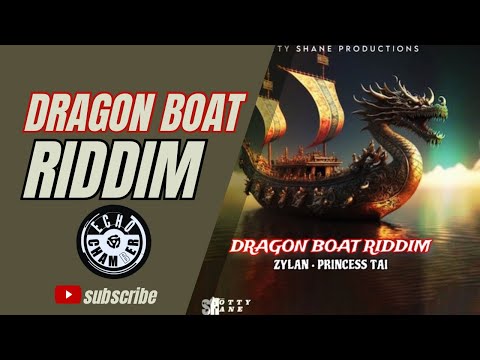 Dragon Boat Riddim Mix! | Echo Chamber