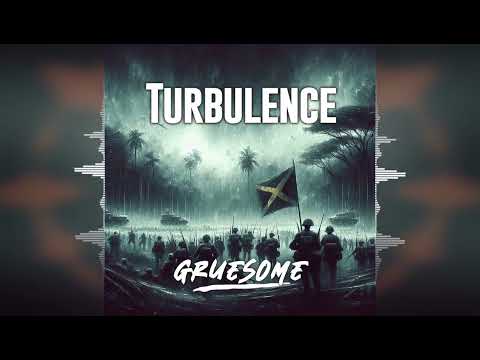 Turbulence - Gruesome [Ruff E Nuff Production] 2024