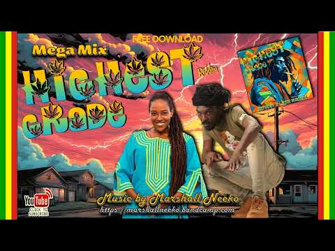 Highest Grade Riddim (Marshall Neeko Remix 2024) Anthony B, Nish Wadada