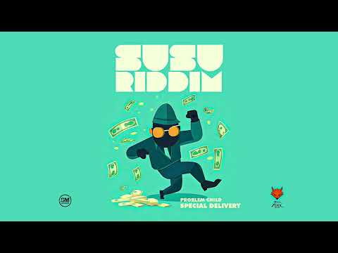 SPECIAL DELIVERY -  Problem Child (Susu Riddim) Teamfoxx ' 2024 St Lucia Soca '