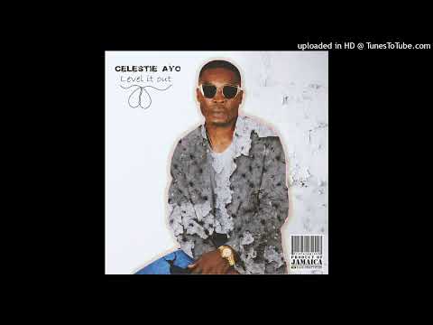 Celestie Ayo - Level It Out (Remastered) (Yze Man Music) Single 13 October 2024