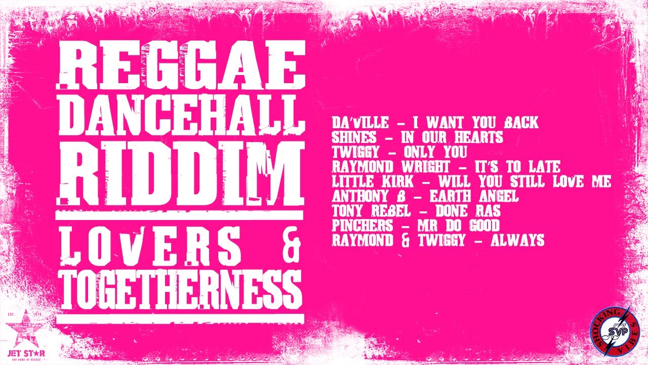 Reggae Dancehall Riddim - Lovers & Togetherness - Continuous DJ Mix | Jet Star Music