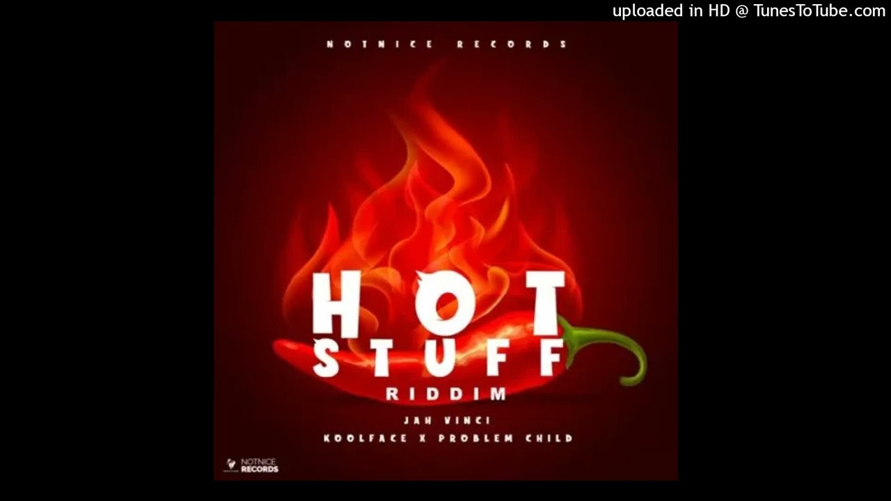 Jah Vinci - Hot Stuff (Notnice Records 2023)