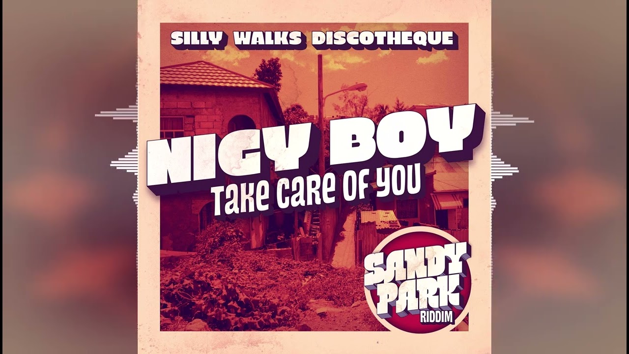 Nigy Boy - Take Care Of You [Silly Walks Discotheque] 2025