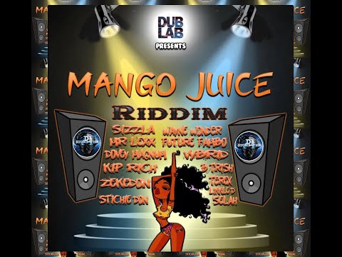 Mango Juice Riddim (Mix-Jan 2021) Dub Lab Productions / Sizzla, mr. Lexx, Kiprich, Future fambo.
