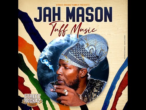 JAH MASON - TUFF MUSIC (STREET ROCKAZ 2024)