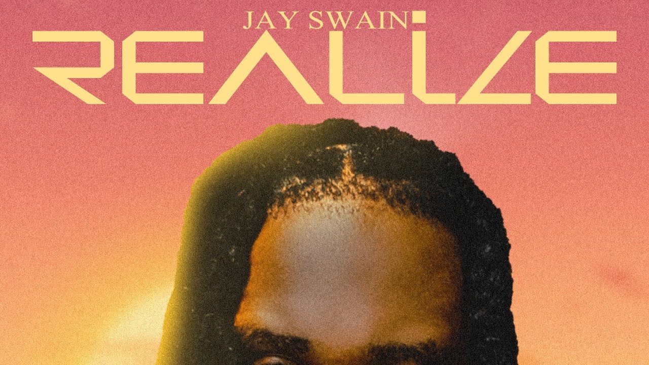 Jay Swain - REALIZE ( Audio )