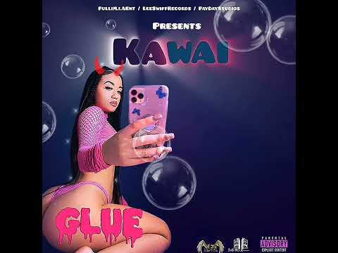 Kawai - Glue (Official Audio)