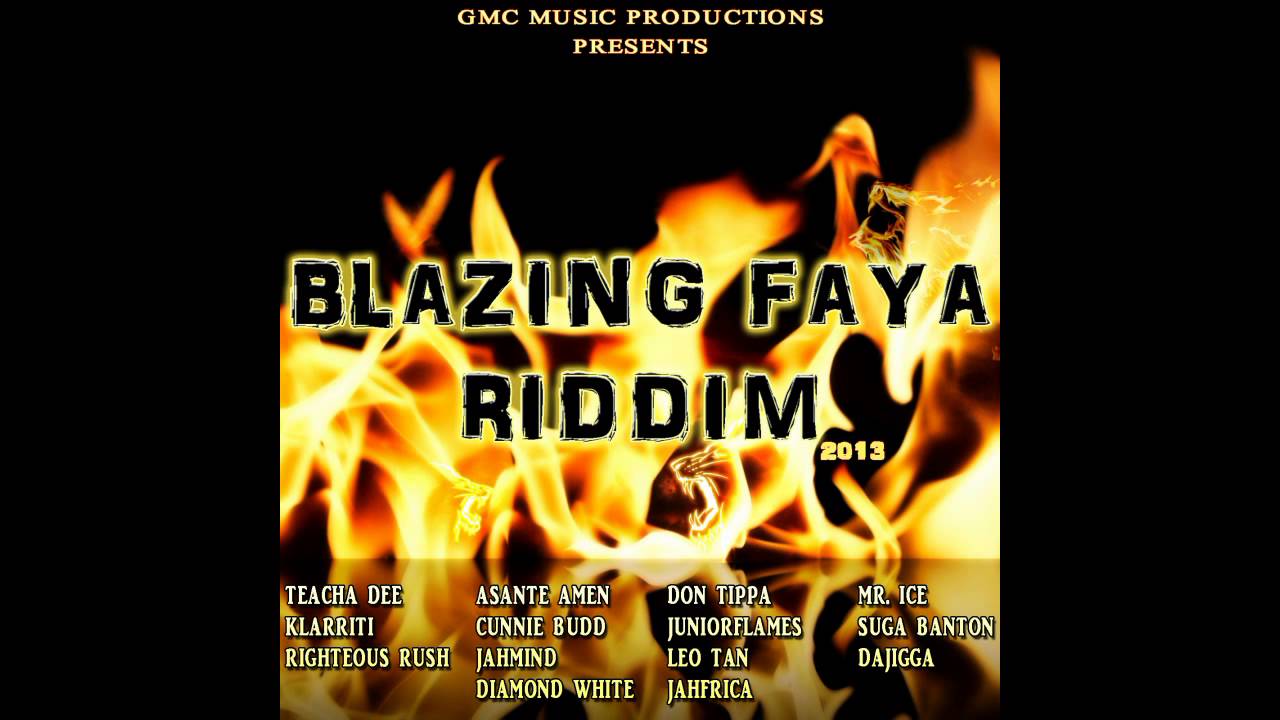 Official Blazing Faya Riddim Mega Mix (DJ GMC)