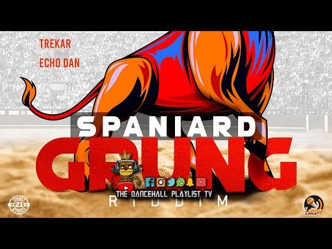 Spaniard Grung Riddim Ft. Navino, Insideeus, Likkle Dainjah & More (Dancehall 2019)