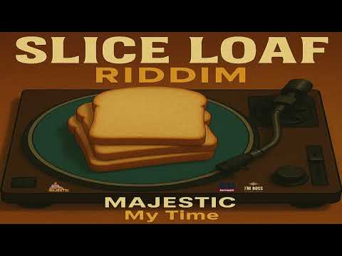 Majestic- My Time |Slice Loaf Riddim| Soca 2026