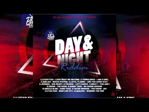 Day & Night Riddim Mix (2023) Lutan Fyah,Turbulence,Loyal Flames &More[Blak Karpet Productions]