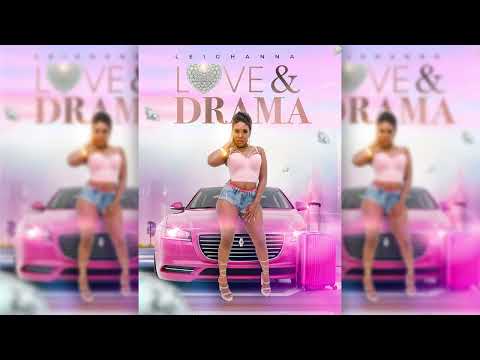 Leighanna - Love & Drama (Official Audio) | Soca 2026