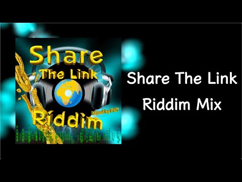 Share The Link Riddim Mix (2022)