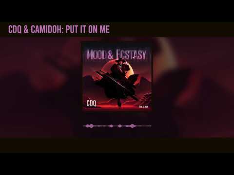 CDQ and Camidoh - Put It On Me (Official Audio)