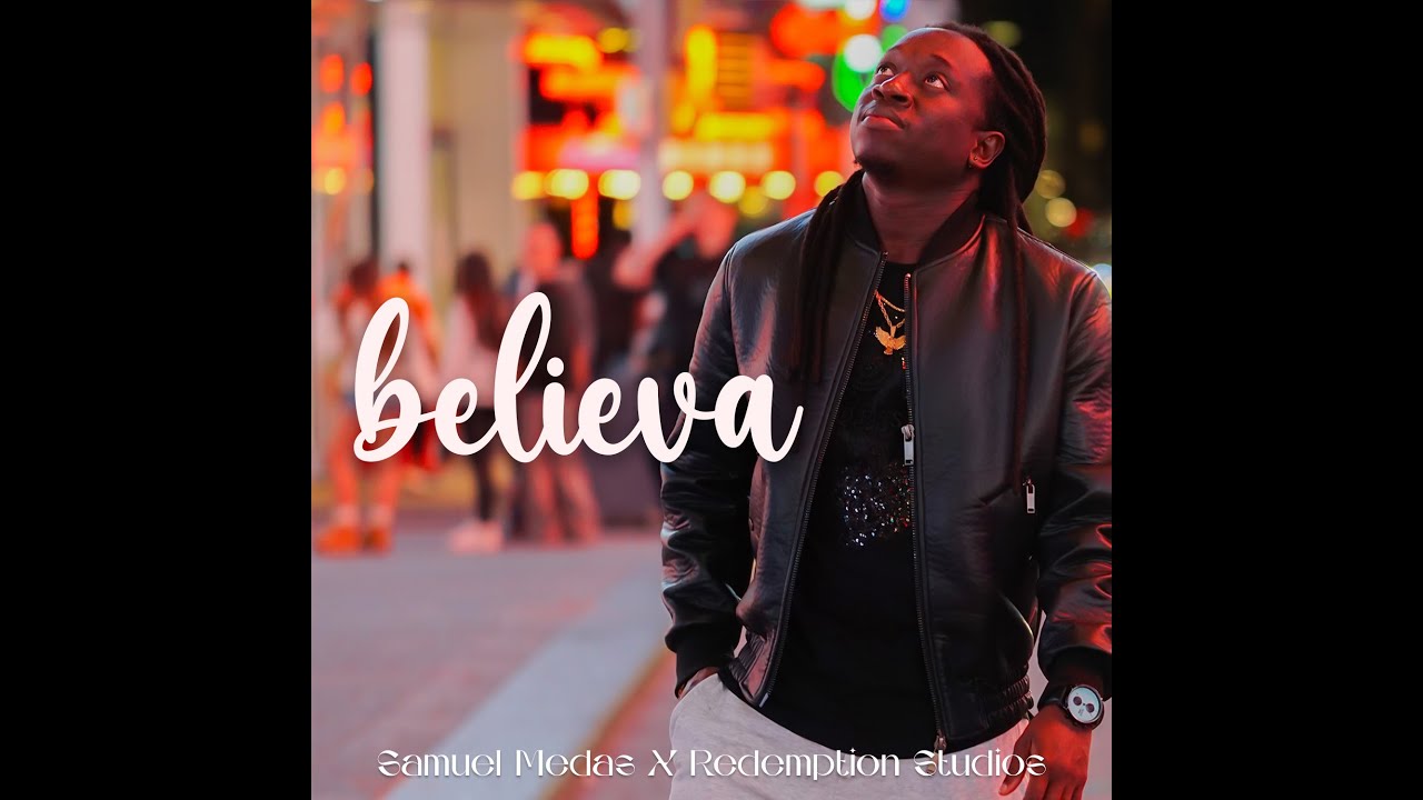 BELIEVA | Samuel Medas (Lyric Video)