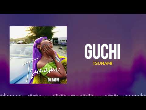 Guchi - Tsunami (Audio)