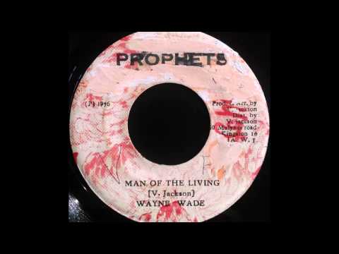WAYNE WADE - Man Of The Living [1976]