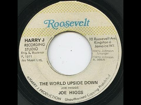 Joe Higgs - The World Upside Down