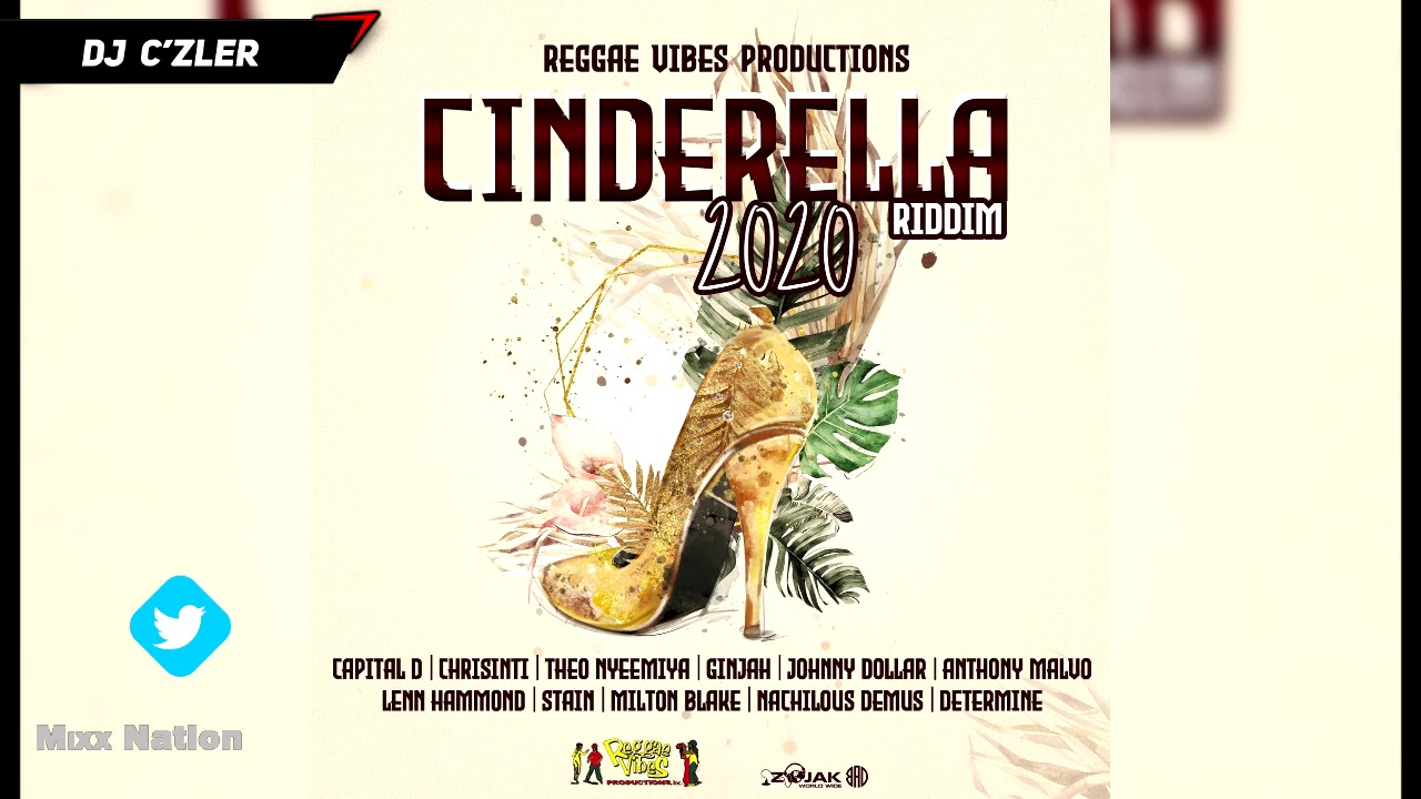 CINDERELLA RIDDIM – REGGAE VIBES PRODUCTIONS FT. Ginjah,Lenn Hammond,Anthony Malvo,Capital D
