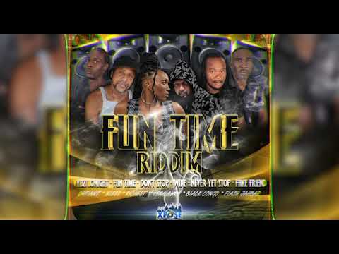 Fun Time Riddim Compilation