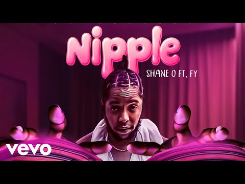 Shane O - Nipple (official audio)