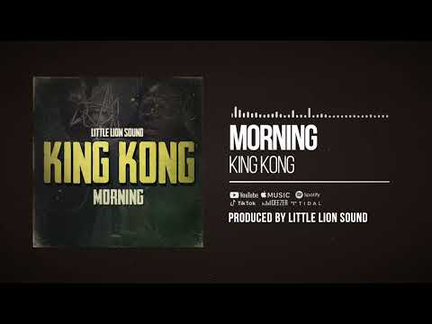 King Kong & Little Lion Sound - Morning (Official Audio)