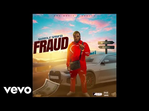 Skirdle Sparta - Fraud (Official Audio)