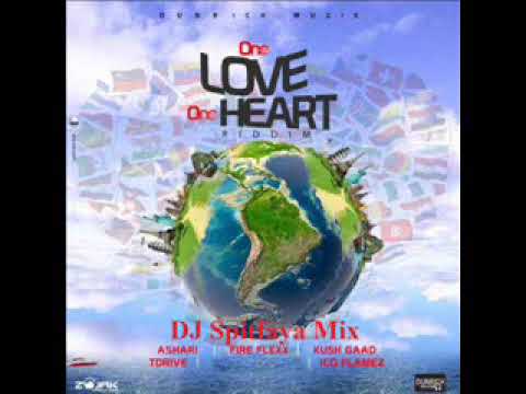 One Love One Heart Riddim Mix 2020 by DJ Spitfaya_ft_Ashari_Fya Flexx_Ico Flames_Kush Gaad