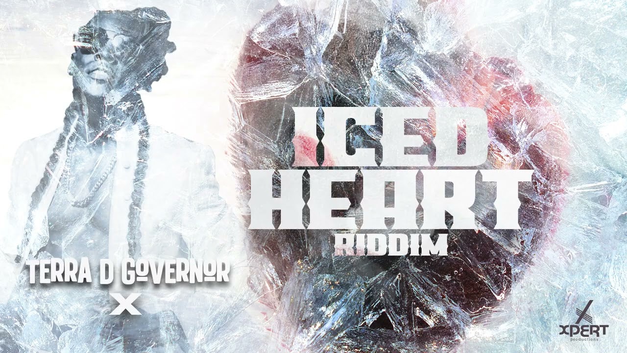 Terra D Governor  - X [ Iced Heart Riddim ] [ Official Audio ]