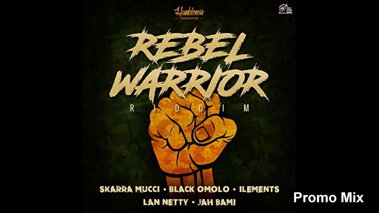 Rebel Warrior Riddim Mix (Nov 2018) Feat. Skarra Mucci, Ilements, Black Omoto, Jah Bami, Lan Netty.