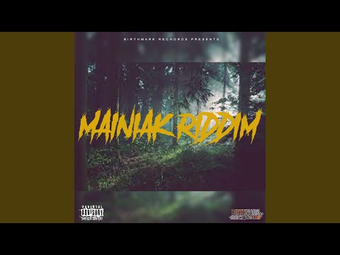 Mainiak riddim