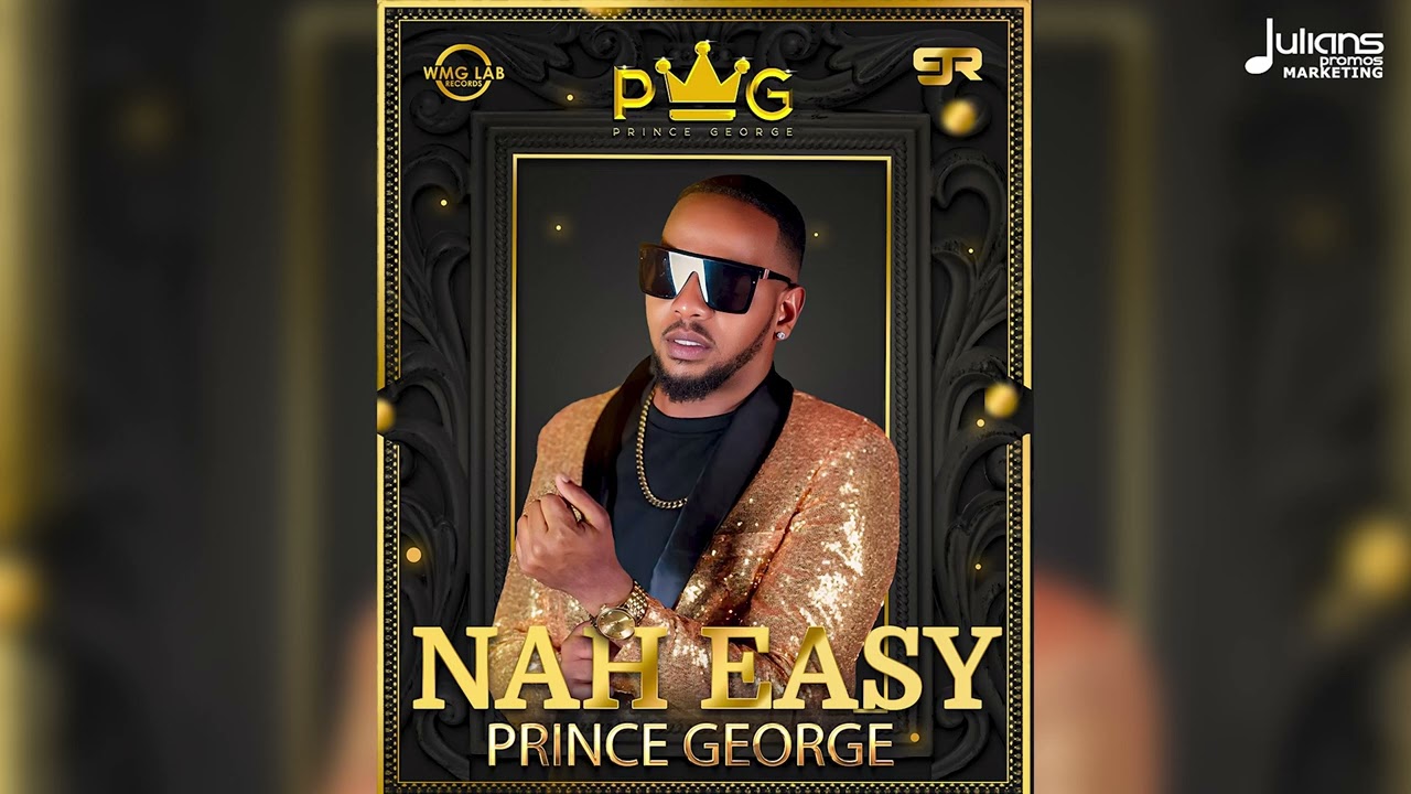 Prince George - Nah Easy (Official Audio) | Soca 2025
