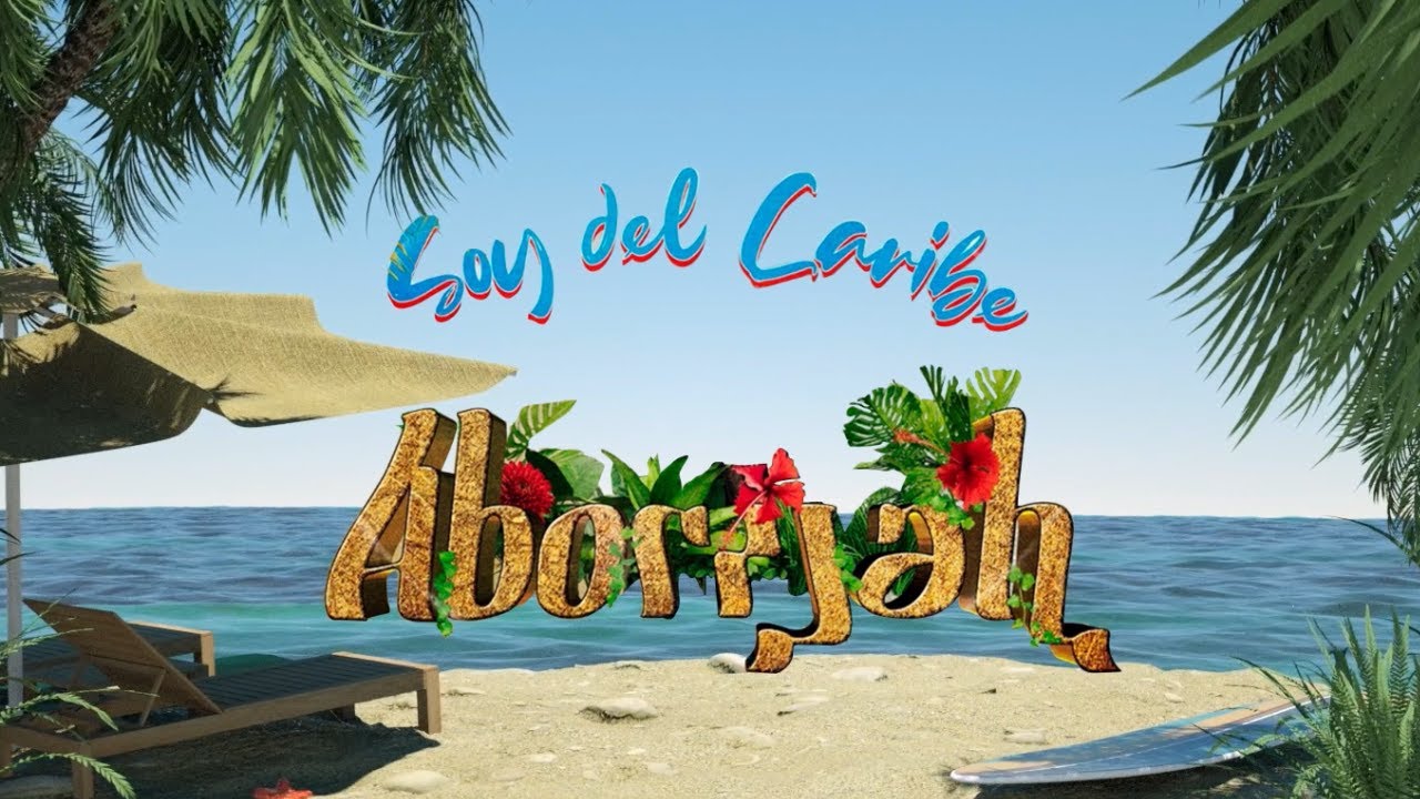 Aborijah ''Soy del Caribe''🌴//Video Oficial//🥥