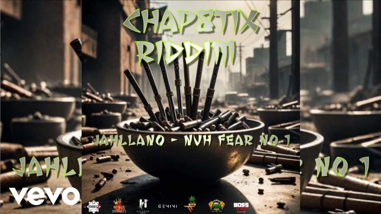 Jahllano - "Nuh Fear No 1" (Official Audio - Chapstix Riddim)