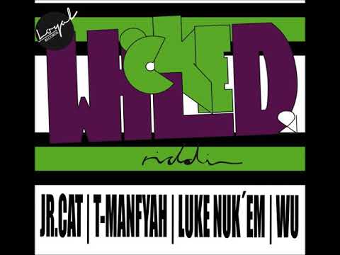 Wicked & Wild Riddim - Mix (DJ King Justice)