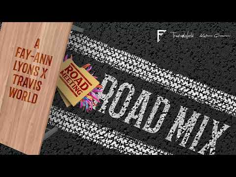 Fay-Ann Lyons, Syri Lyons, Travis World - Road Meeting (Road Mix) | Soca 2025