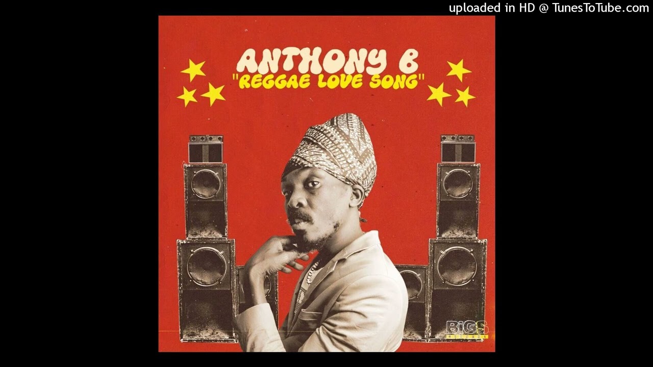 Anthony B - Reggae Love Song (May 2025)