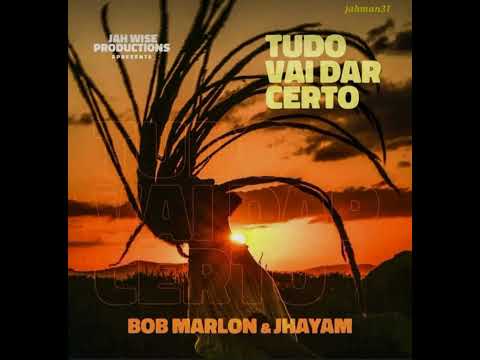 Bob Marlon & Jhayam – Tudo Vai Dar Certo【Oct 2024】