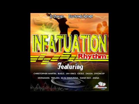 INFATUATION RIDDIM MIXX BY DJ-M.o.M JAH VINCI, ZAGGA, CHRISTOPHER MARTIN, BUGLE and more
