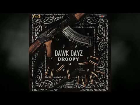 Droopy - Dawk Dayz (Official Audio)