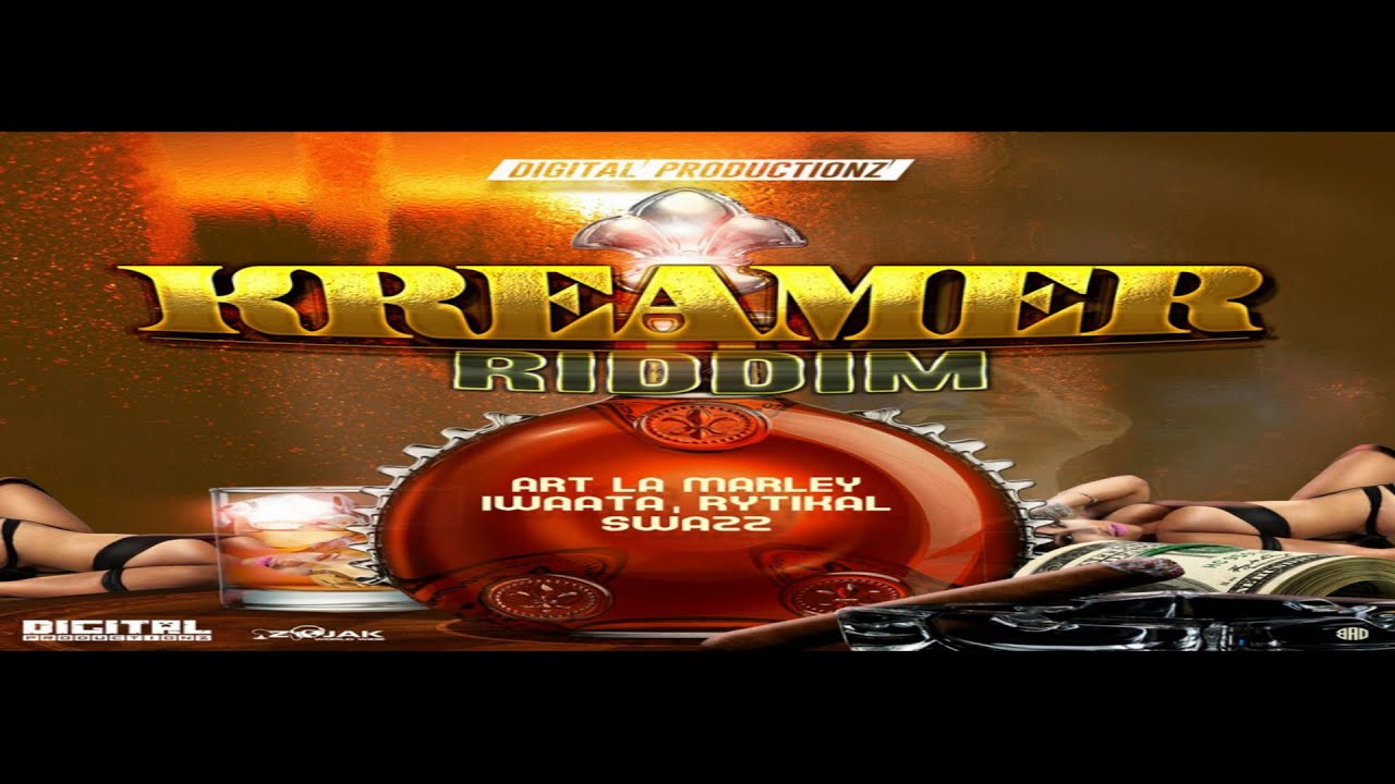 Kreamer Riddim {Mix} Digital Prod / IWaata, Rytikal, Art La Marley, Swazz.